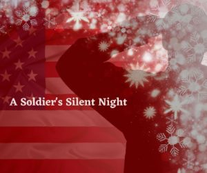 Merry Christmas, My Friend: A Soldier's Silent Night