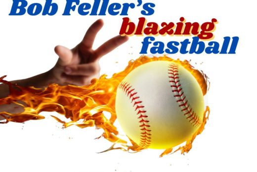 Bob Feller's blazing fastball