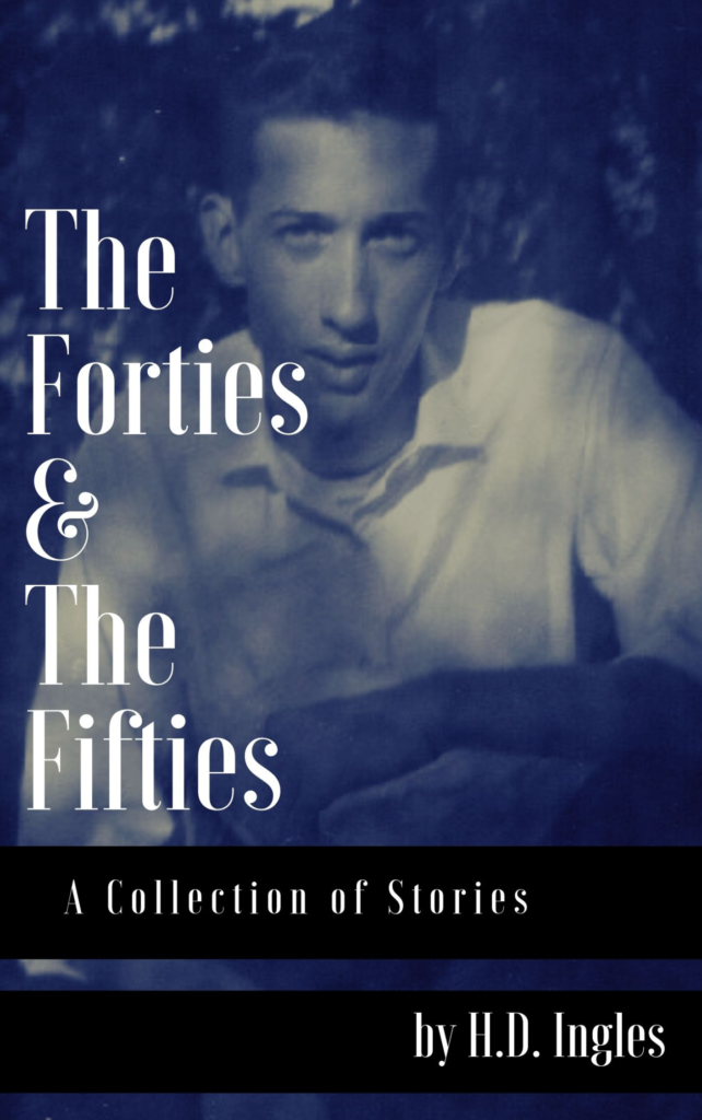 Cover of The Forties & The Fifties by H.D. Ingles