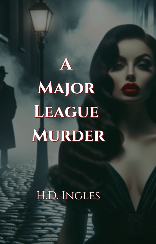 Cover of A Major League Murder by H.D. Ingles